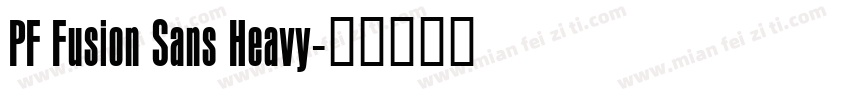 PF Fusion Sans Heavy字体转换